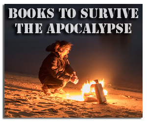 Books to Survive the Apocalypse